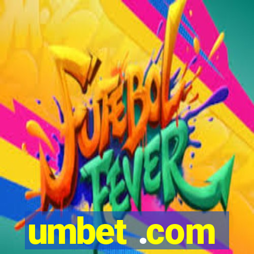 umbet .com